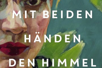 Cover: Mit beiden Händen den Himmel stützen