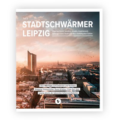 Stadtschwärmer Leipzig - Teil 2