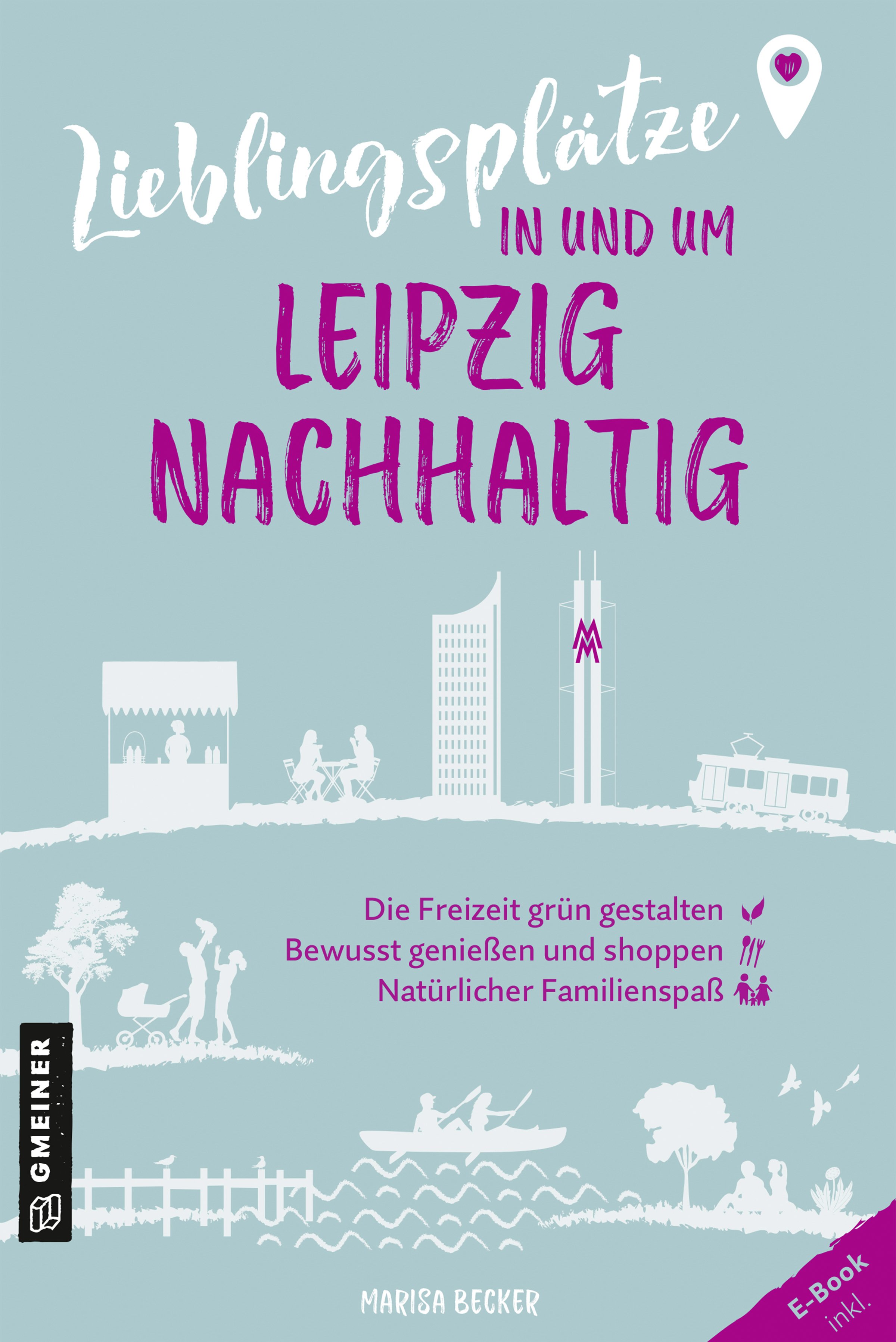 Cover: „Lieblingsplätze in und um Leipzig nachhaltig“