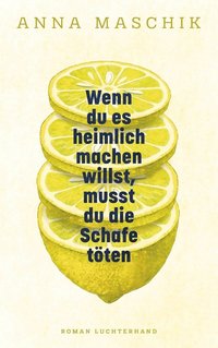 Cover: Wenn du es heimlich machen willst, musst du die Schafe töten