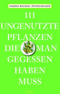 Cover 111 ungenutzte Pflanzen, die man gegessen haben muss
