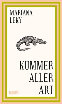 Mariana Leky - Kummer aller Art