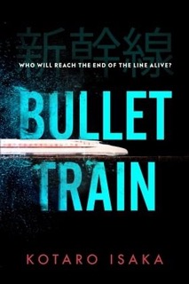 Kotaro Isaka - Bullet Train