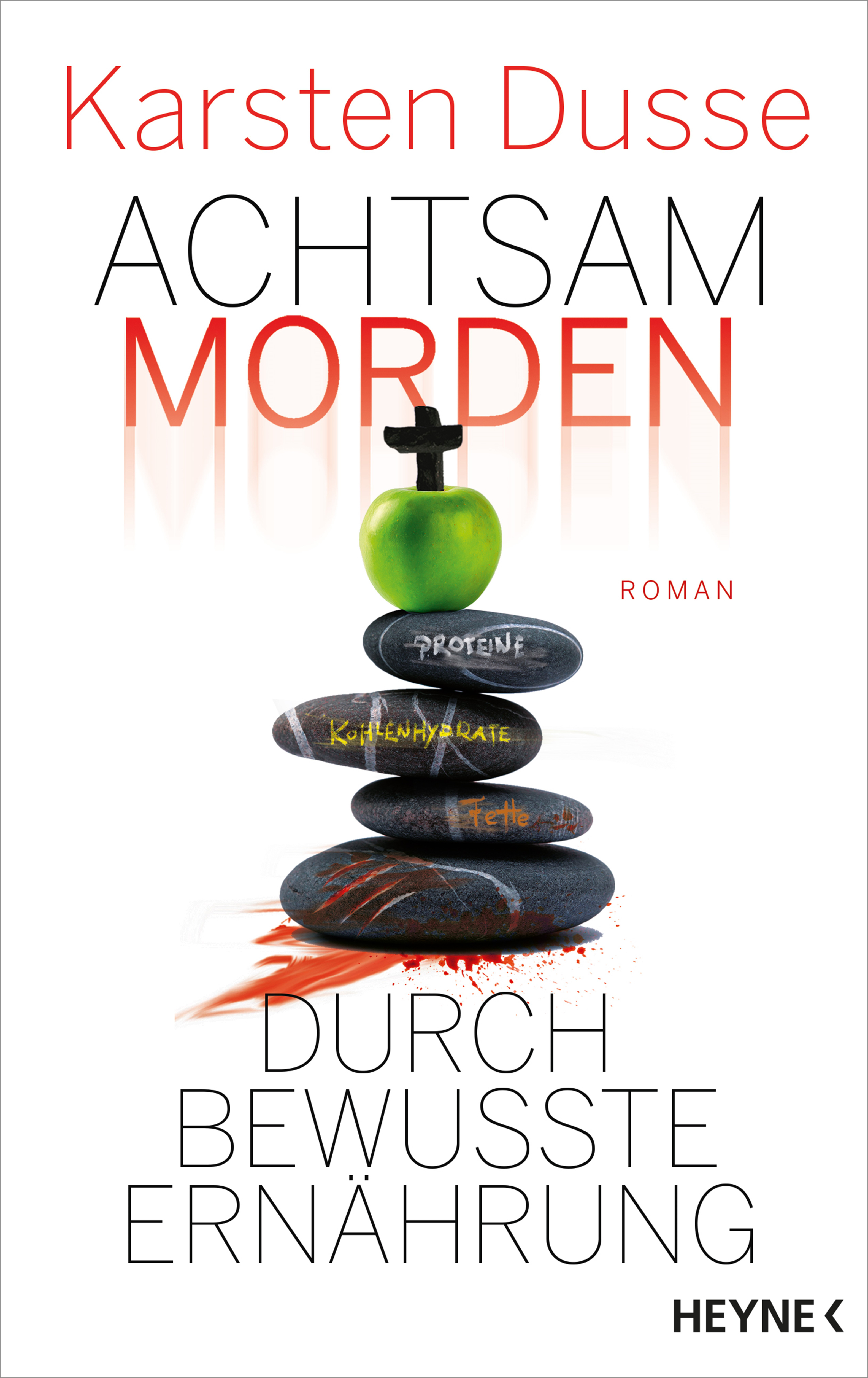 KARSTEN DUSSE - Achtsam morden durch bewusste Ernährung