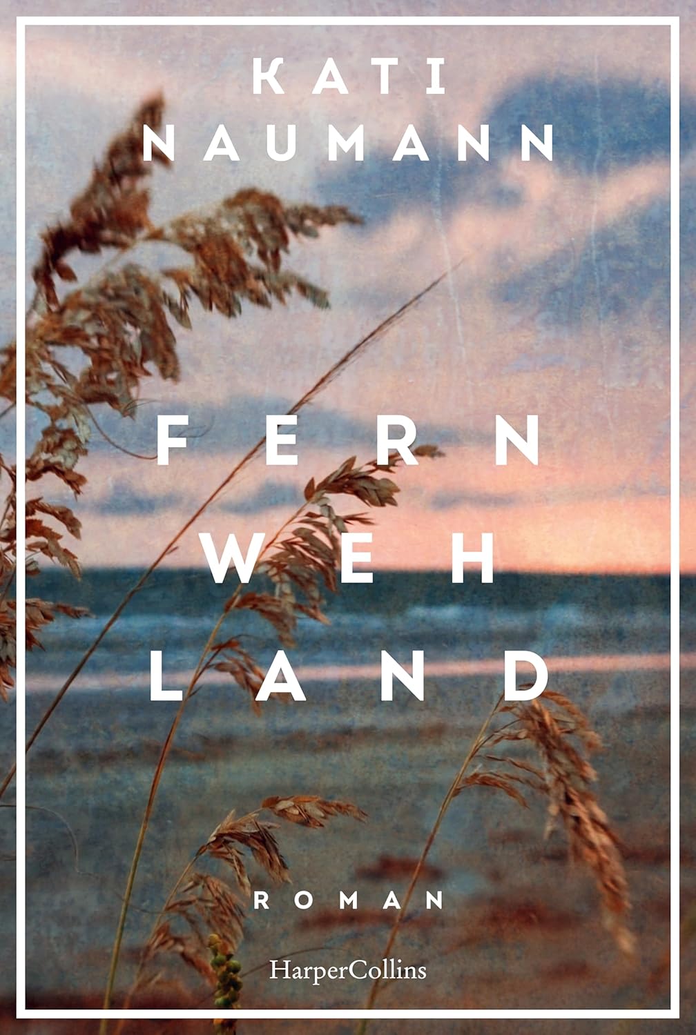Cover: Kati Naumann - Fernwehland