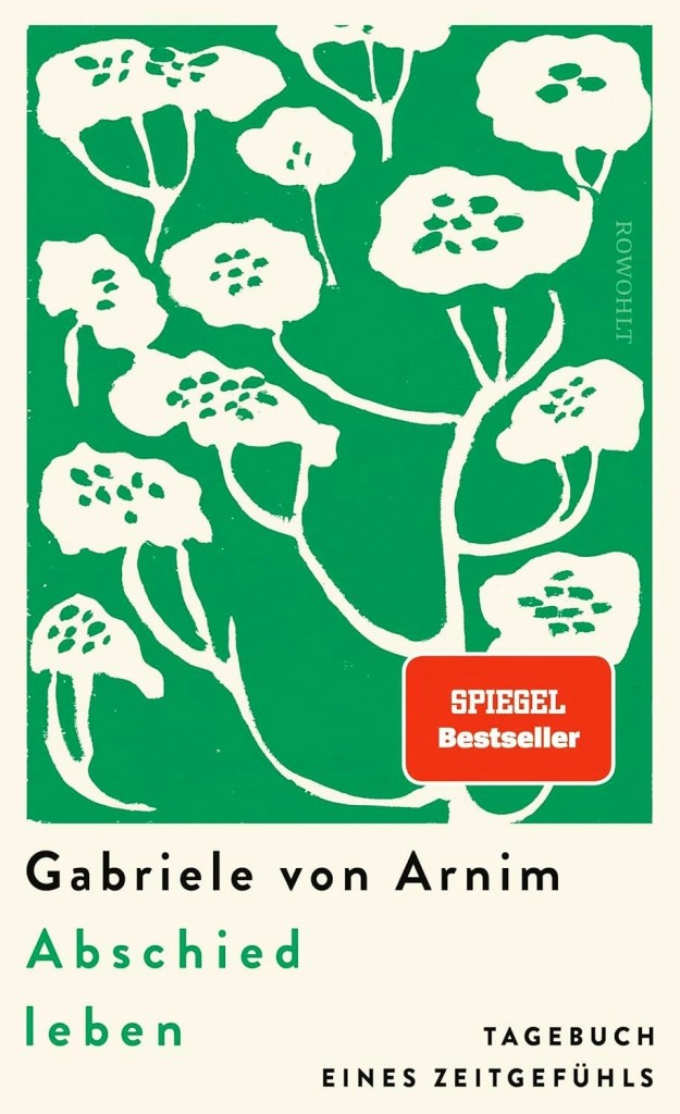 Cover: Abschied leben – Tagebuch eines Zeitgefühls
