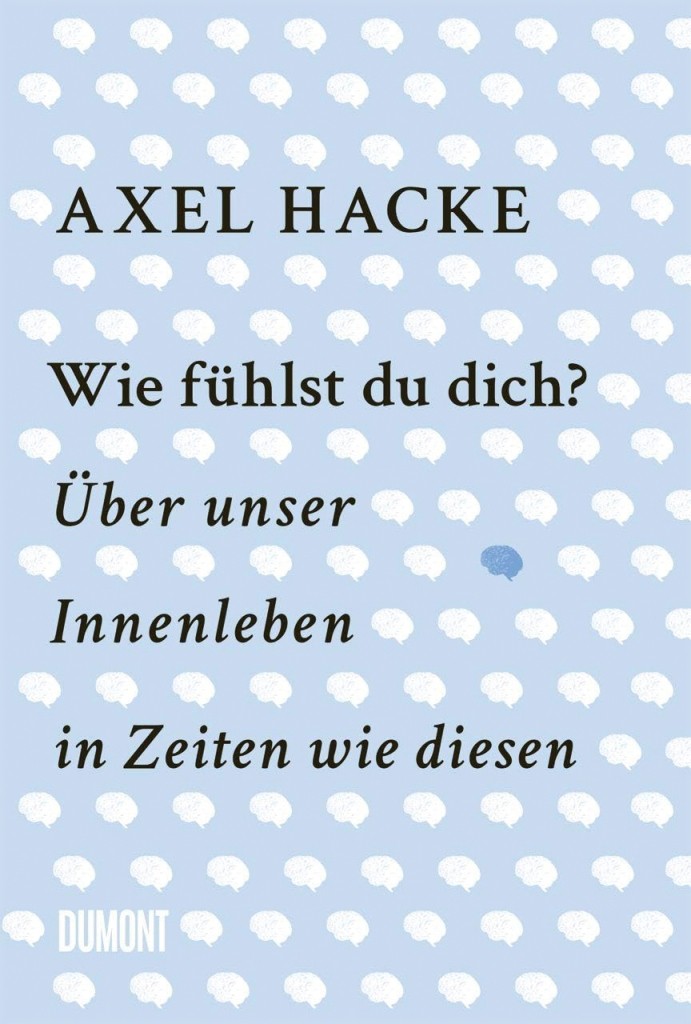 Cover: Wie fühlst du dich? – Über unser Innenleben in Zeiten wie diesen