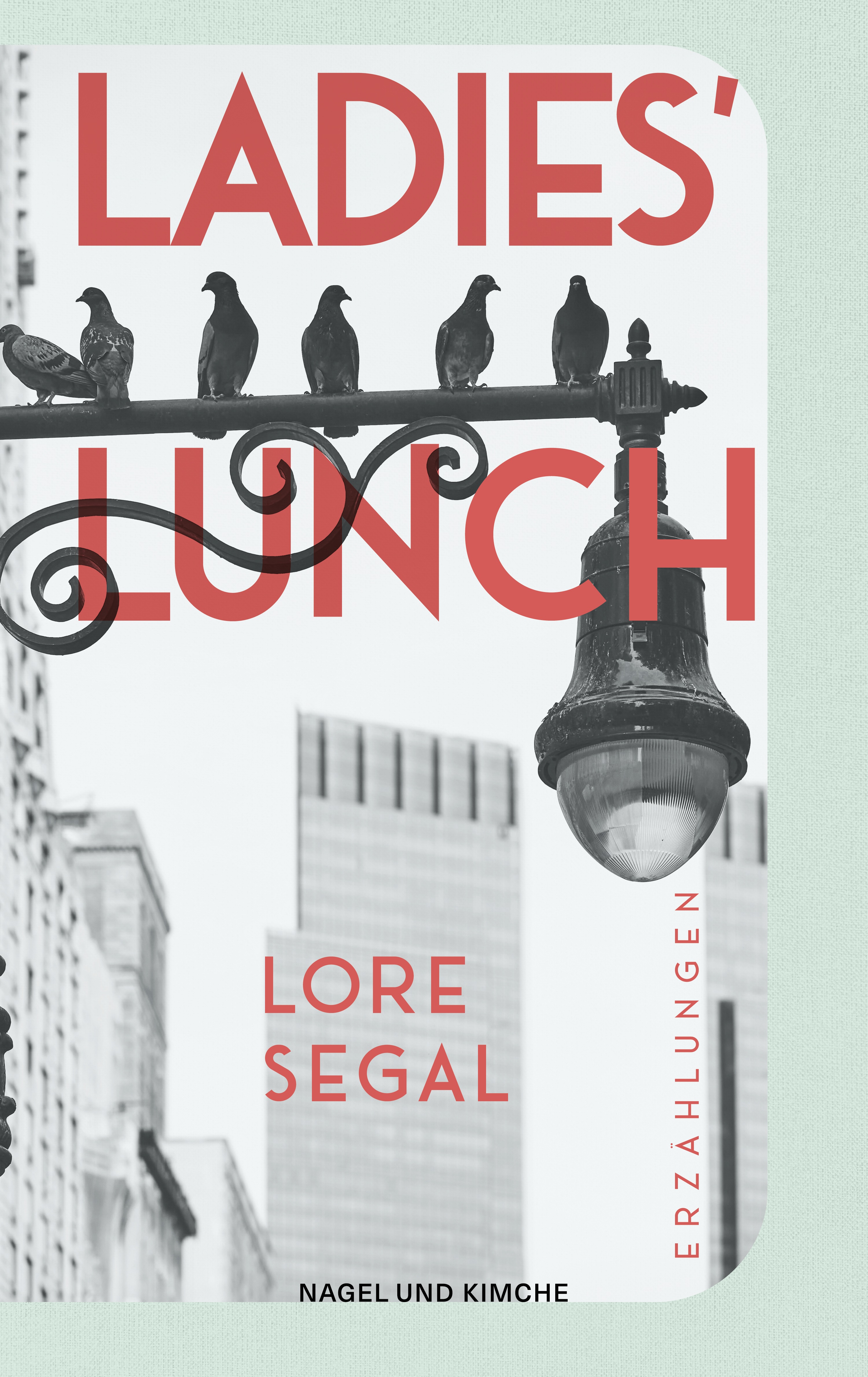 Lore Segal - Ladies’ Lunch
