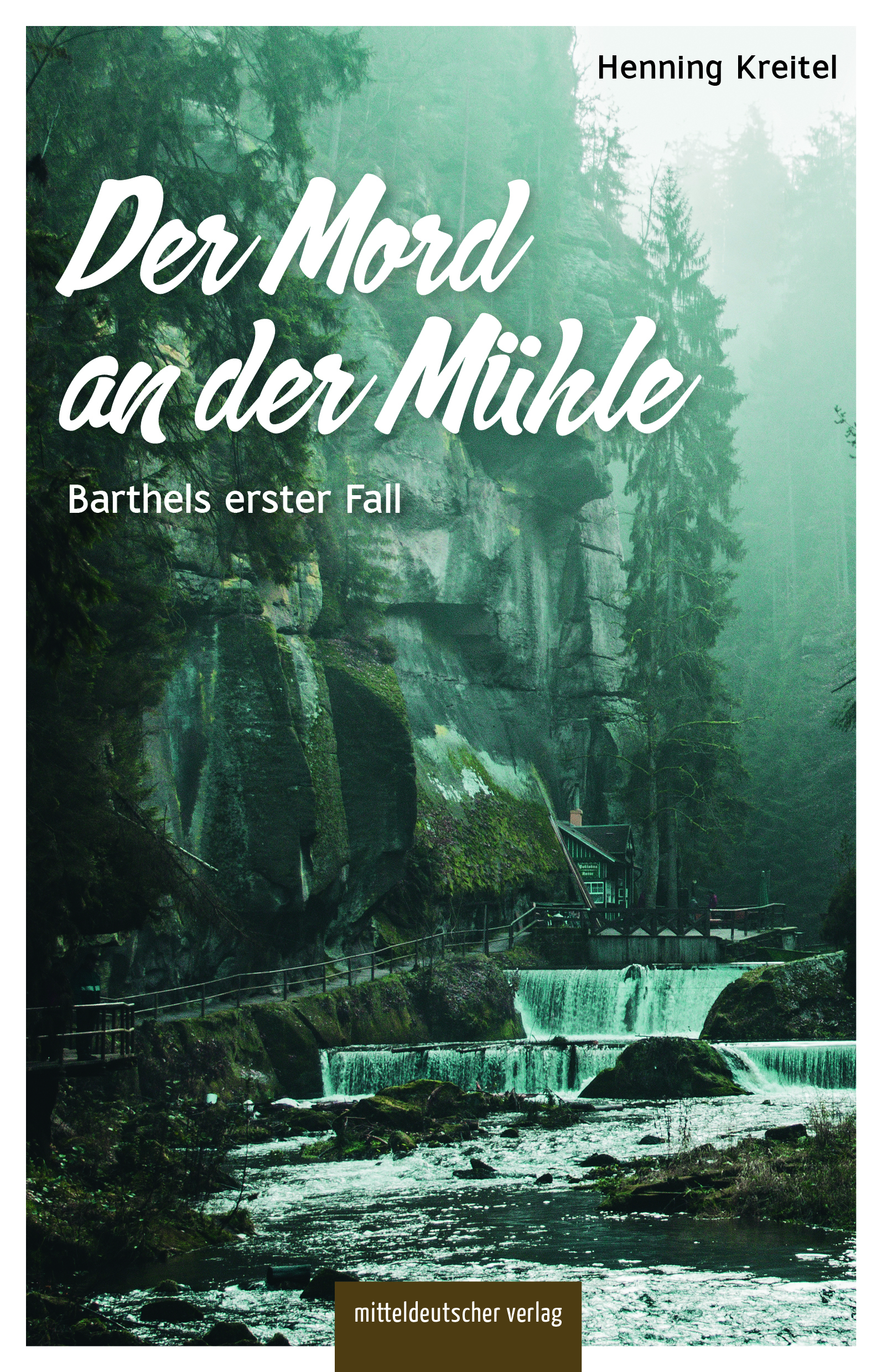 Cover: Der Mord an der Mühle